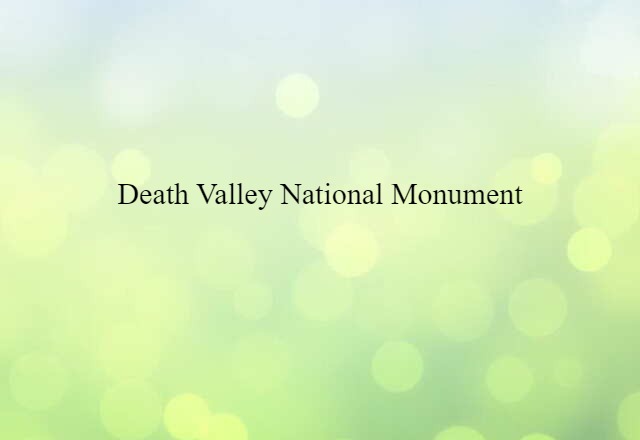 Death Valley National Monument