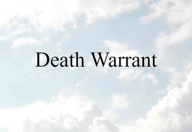 death warrant