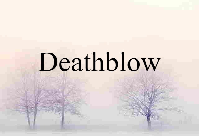 deathblow