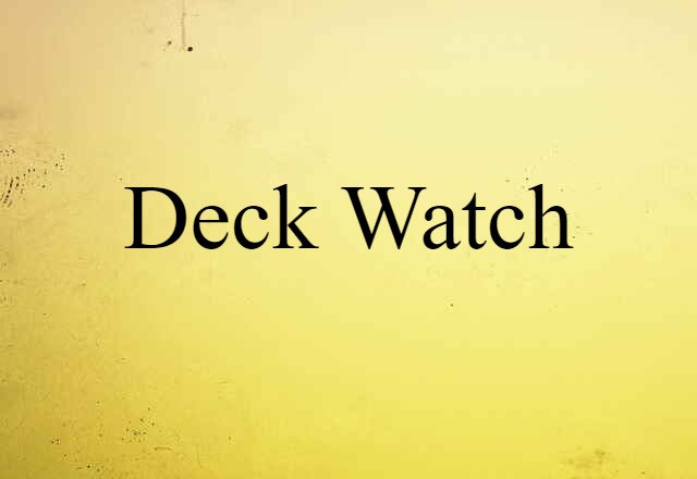 deck watch