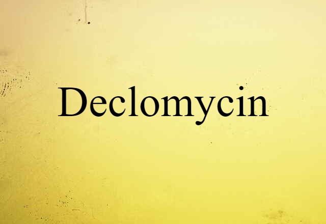 Declomycin