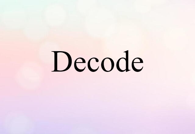 decode