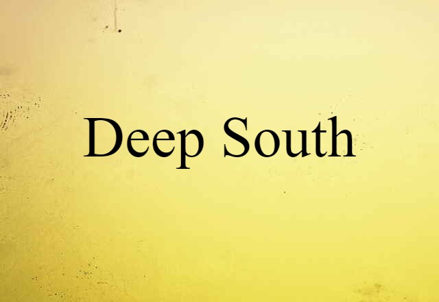 Deep South