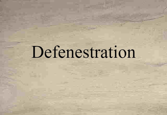 defenestration