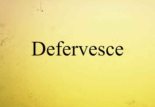 defervesce