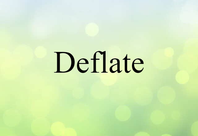 deflate