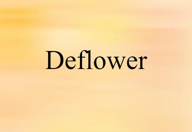 deflower