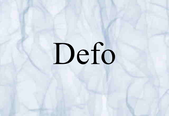 Defo (noun) Definition, Meaning & Examples