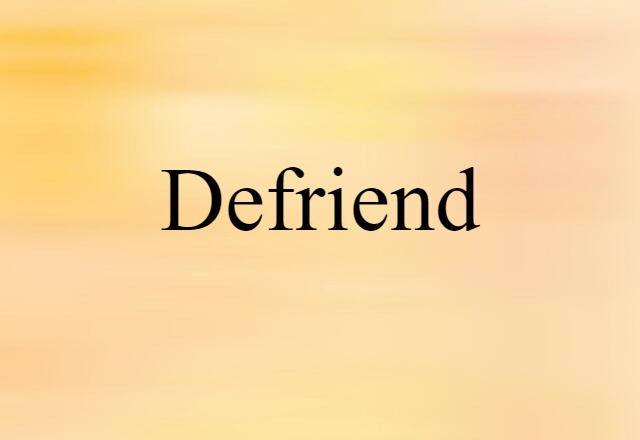 defriend