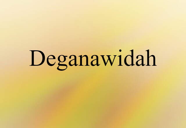 Deganawidah (noun) Definition, Meaning & Examples