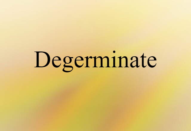 degerminate