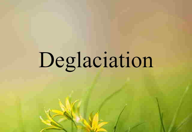 deglaciation