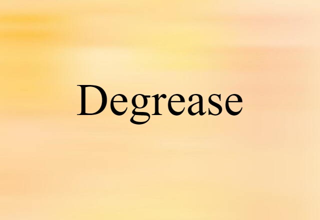 degrease