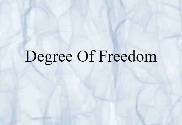 degree of freedom