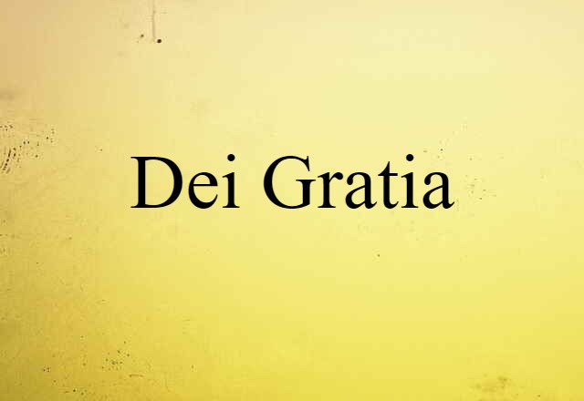 Dei gratia