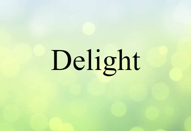 delight