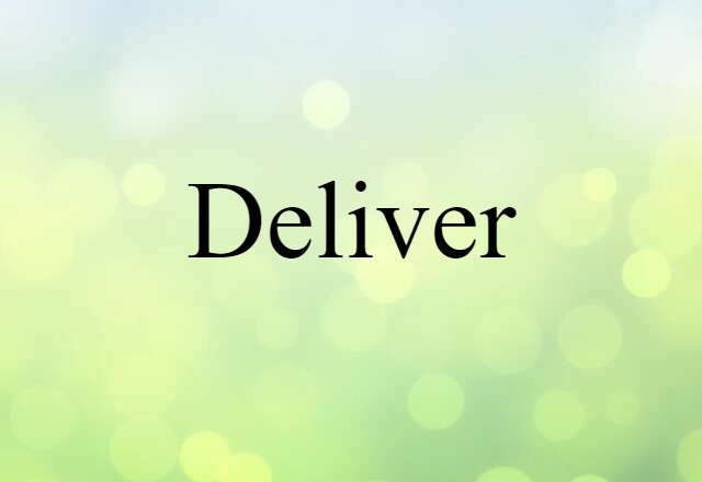 deliver