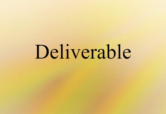 deliverable