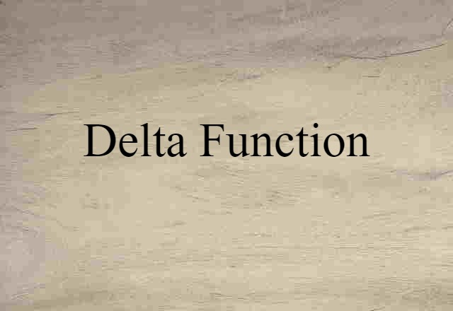 Delta Function (noun) Definition, Meaning & Examples