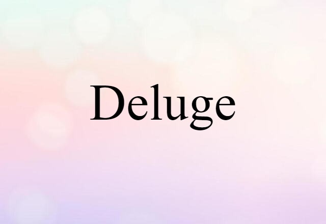 deluge