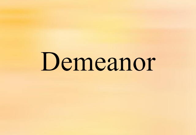 demeanor