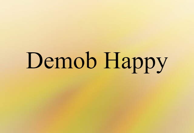 demob-happy