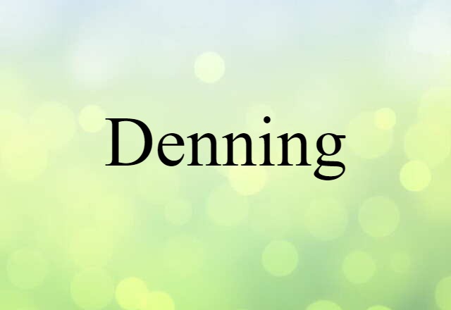 Denning (noun) Definition, Meaning & Examples