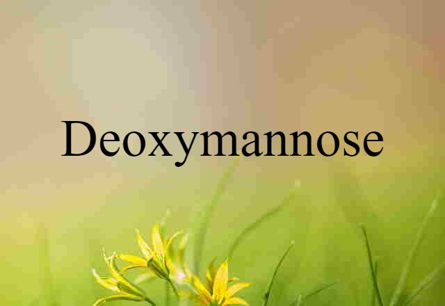 deoxymannose