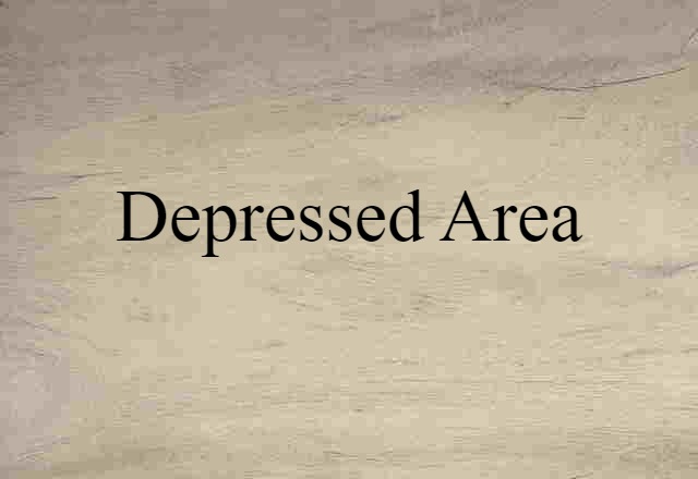 depressed area