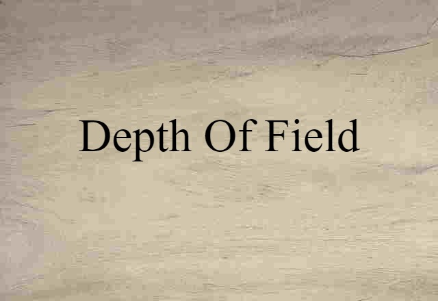 depth of field