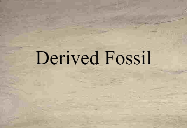 derived fossil