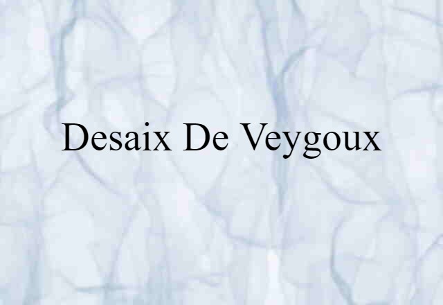 Desaix de Veygoux