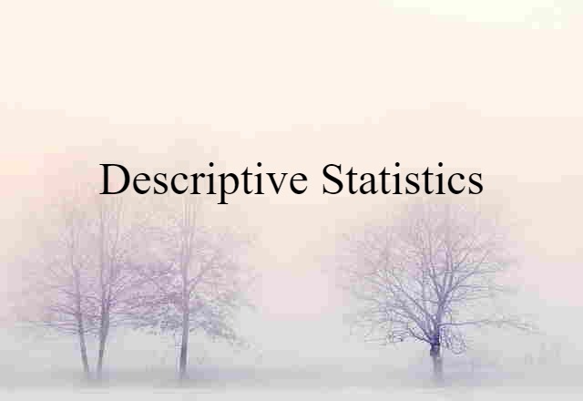 descriptive statistics