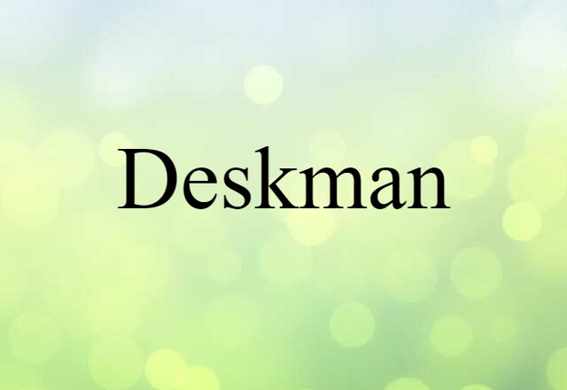 deskman