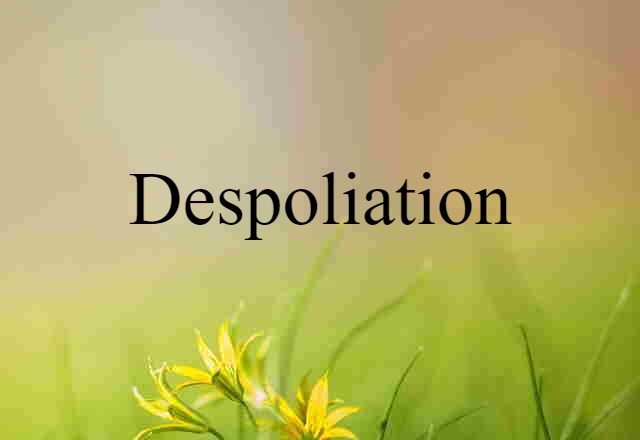 despoliation