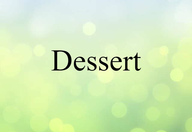 dessert