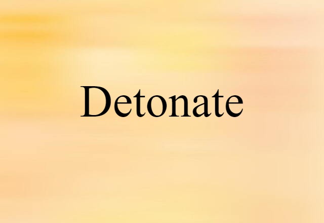 detonate