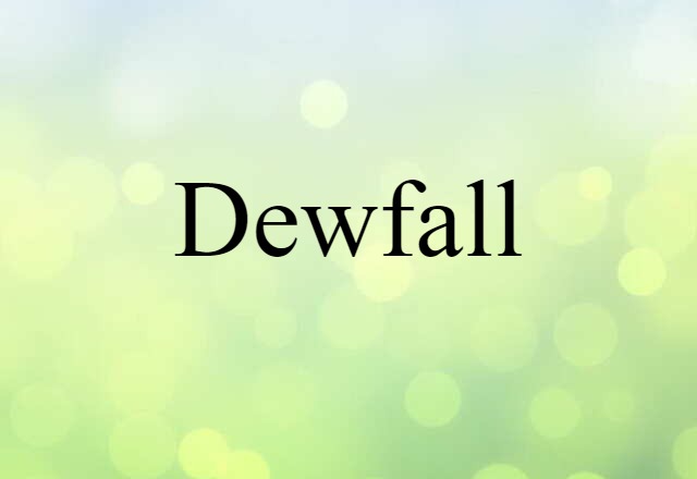 dewfall