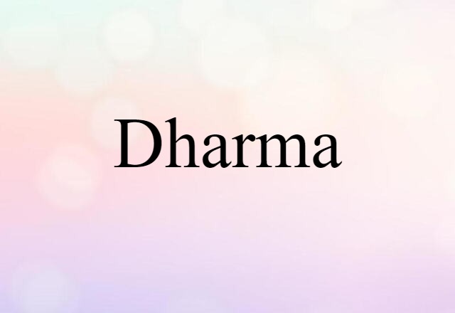 Dharma (noun) Definition, Meaning & Examples