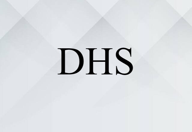 DHS