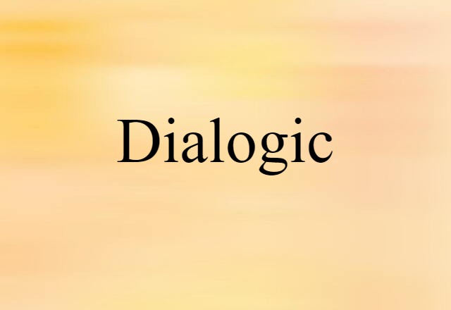 dialogic