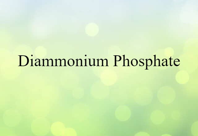 diammonium phosphate