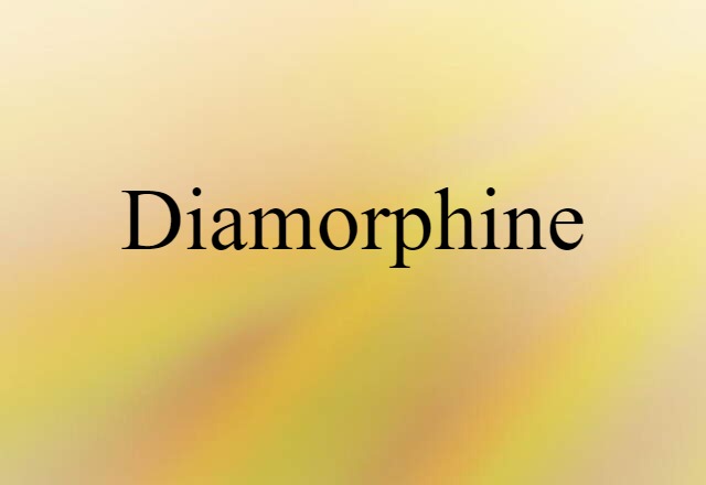 diamorphine