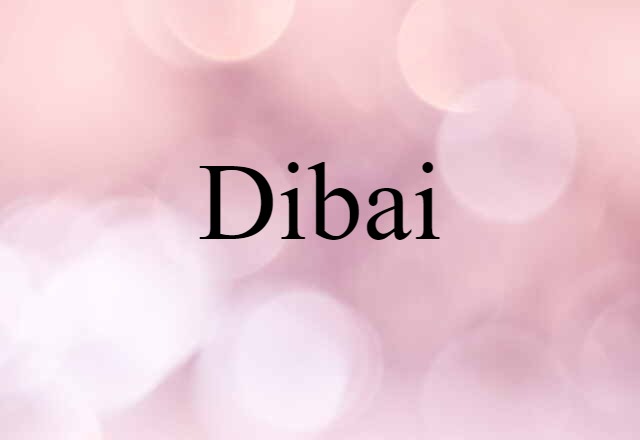 Dibai