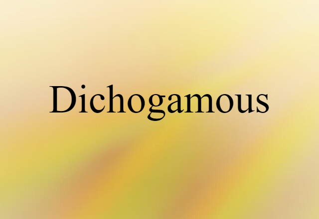 dichogamous