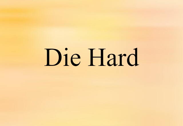 die hard