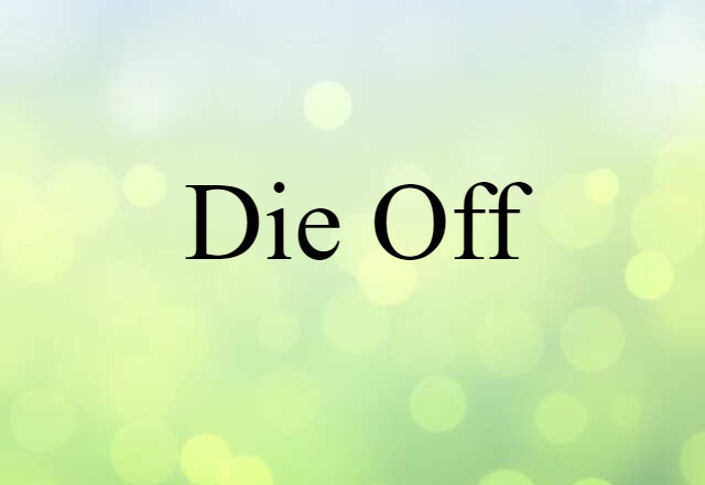 die-off