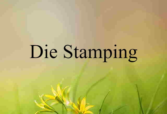 die stamping