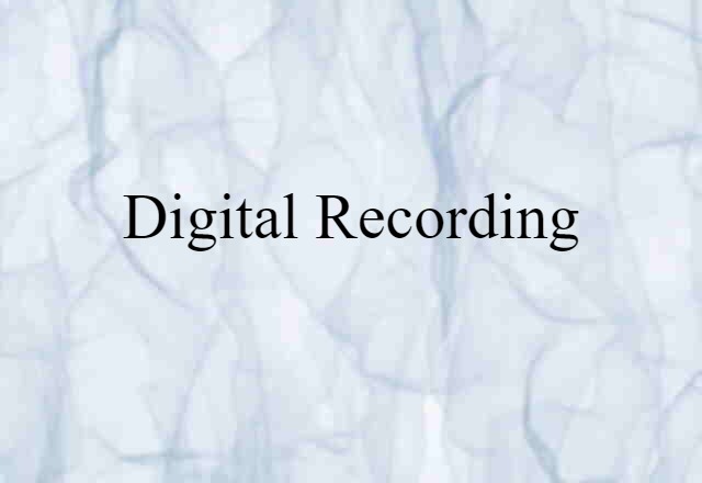 digital recording