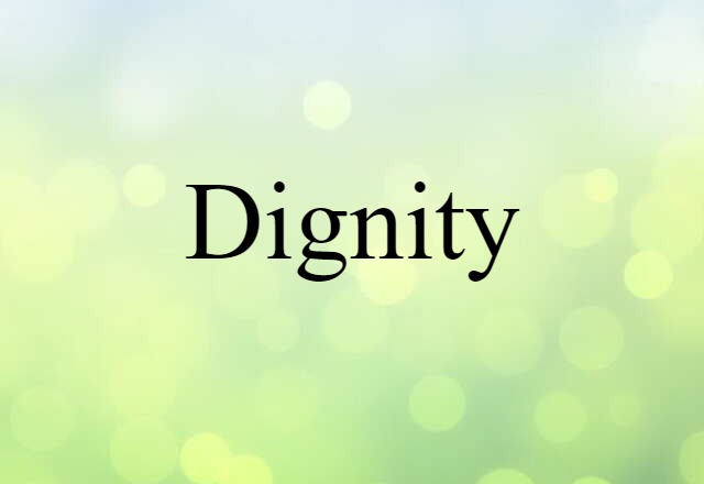 dignity